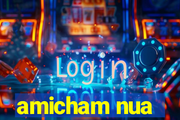 amicham nua
